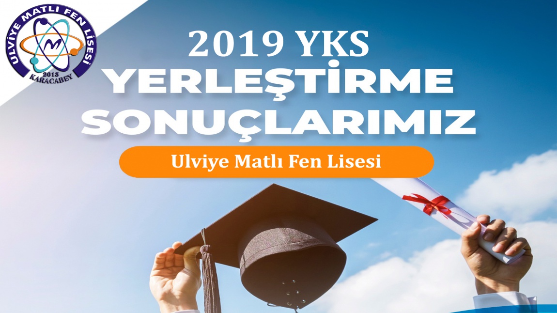 2019 YKS Yerleştirme Sonuçlarımız